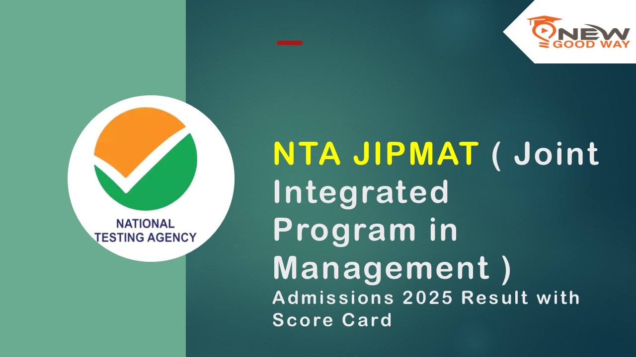 Jipmat NTA JIPMAT 2025 Result with Score Card........ - New Good Way